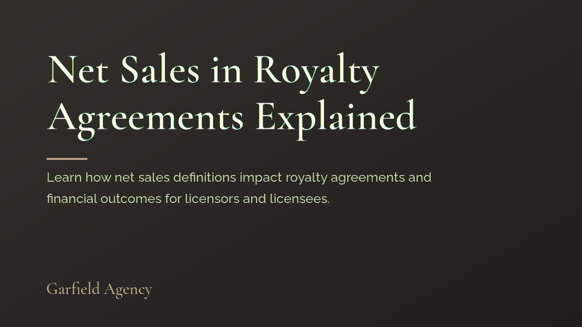 Net Sales in Royalty Agreements Explained